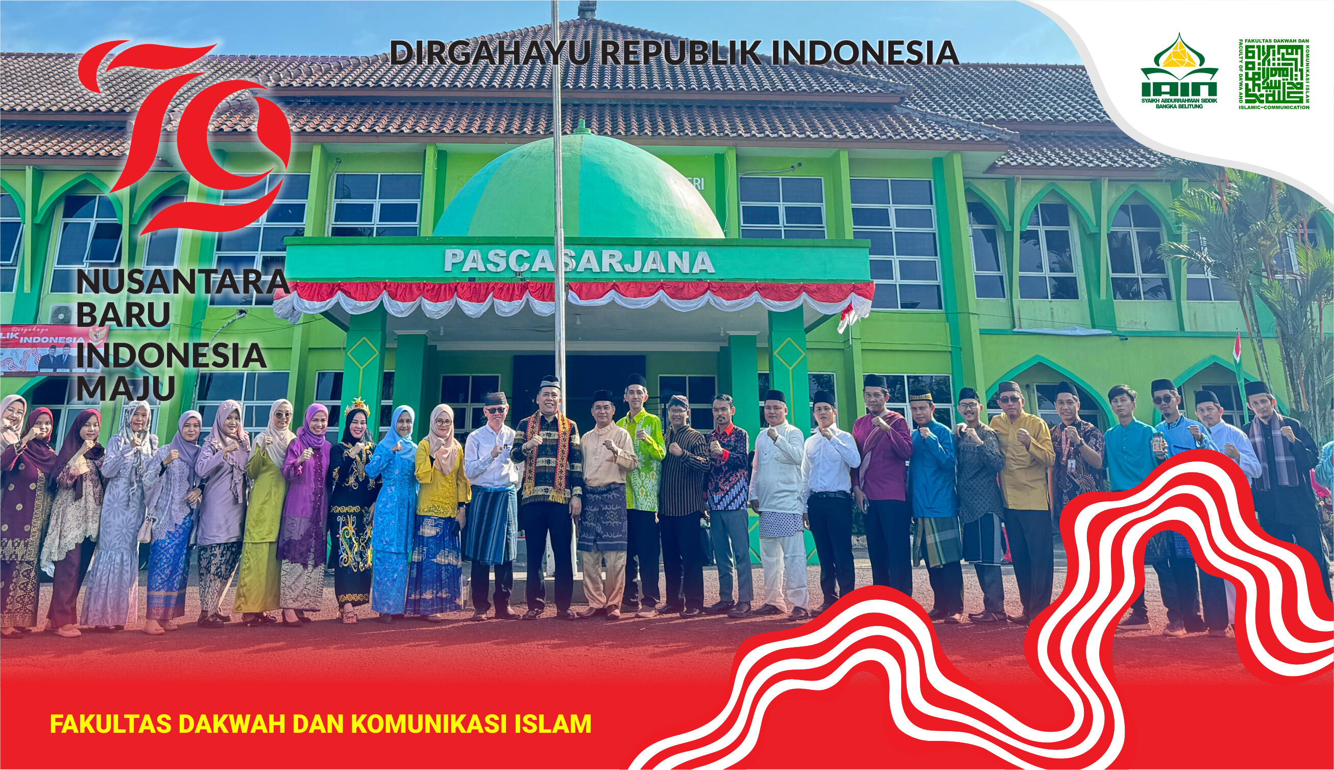 FDKI IAIN SAS BABEL MENGUCAPKAN DIRGAHAYU REPUBLIK INDONESIA 79 TH